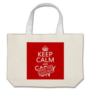 Keep Calm and Read The Question (all colors) Tote Bag