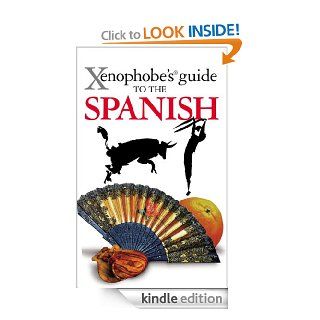 Xenophobe's Guide to the Spanish eBook Drew Launay Kindle Store