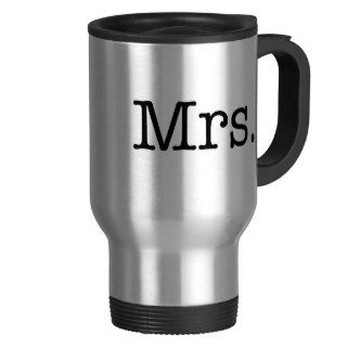 Black and White Mrs. Wedding Anniversary Quote Coffee Mug