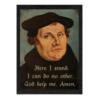Martin Luther   Here I Stand Quotation Posters