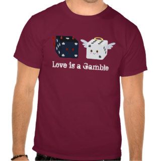 Angel & Devil Dice  "Love is a Gamble" T shirts