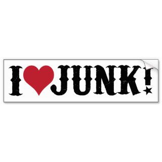 I Love Junk for vintage and antique lovers Bumper Stickers