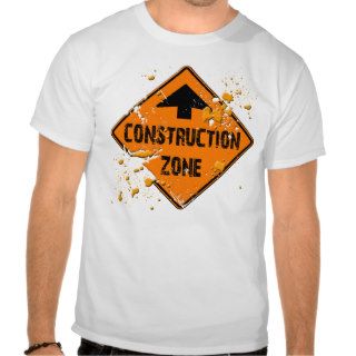 CONTRUCTION ZONE ROAD SIGN TSHIRTS