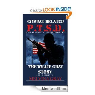 Combat Related PTSD, The Willie Gray Story eBook Melvina Gray Kindle Store