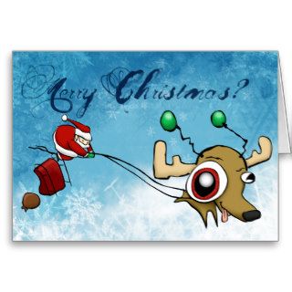 Merry Christmas? Greeting Cards