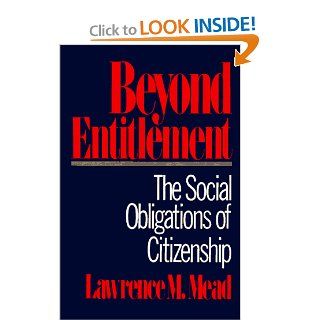 BEYOND ENTITLEMENT Lawrence M. Mead 9780029208908 Books