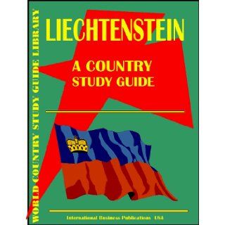 Liechtenstein Country Study Guide (World Country Study USA International Business Publications 9780739714966 Books