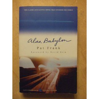 Alas, Babylon Pat Frank, David Brin 9780060741877 Books