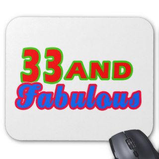 33 and Fabulous Birthday Designs Mousepad