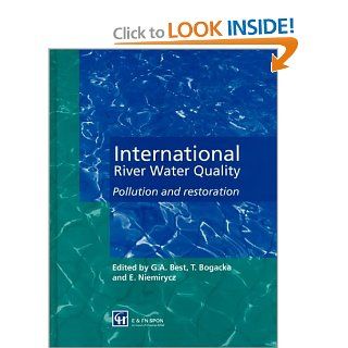 International River Water Quality Pollution and restoration Gerry Best, Teresa Bogacka, Elzbieta Niemirycz 9780419215400 Books