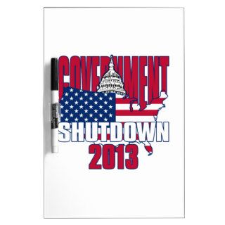 Government Shutdown 2013 Dry Erase Boards