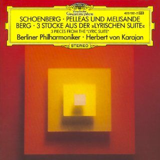 Schoenberg Pelleas & Melisande / Berg 3 Pieces from the "Lyric Suite" Music