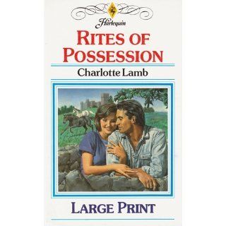 Rites of Possession Charlotte Lamb 9780263122701 Books
