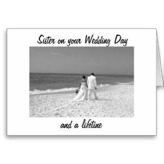SISTER ON YOUR WEDDING DAY AND FOREVER GREETING CARDS