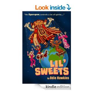 Lil Sweets   Kindle edition by Odie Hawkins. Literature & Fiction Kindle eBooks @ .
