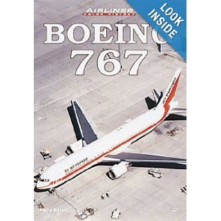 Boeing 767 (Airliner Color History) Philip Birtles 9780760308264 Books