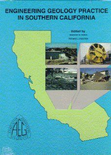 Engineering Geology Practice in Southern California (Special Publication) Bernard W. Pipkin, Richard J. Proctor 9780898631715 Books