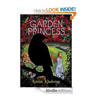 Garden Princess   Kindle edition by Kristin Kladstrup. Children Kindle eBooks @ .