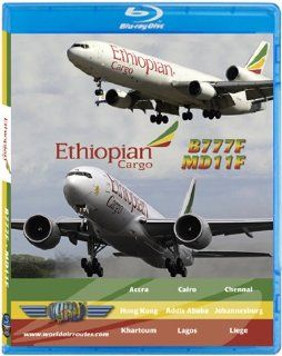 Ethiopian Cargo Boeing 777 200 Freighter & Douglas MD11 [Blu ray]  , Just Planes Movies & TV