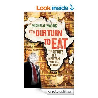 It's Our Turn to Eat   Kindle edition by Michela Wrong. Professional & Technical Kindle eBooks @ .