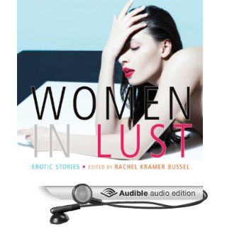 Women in Lust Erotic Stories (Audible Audio Edition) Rachel Kramer Bussel, Cat Lyons Books
