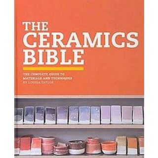 The Ceramics Bible (Hardcover)