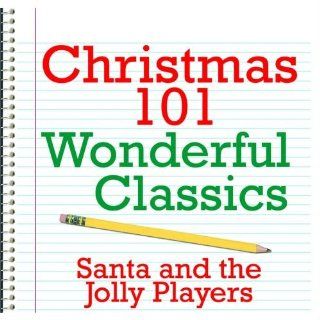 Christmas 101   Wonderful Classics Music