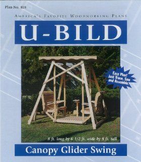U Bild 818 Canopy Glider Swing Project Plan   Outdoor Furniture Woodworking Project Plans  