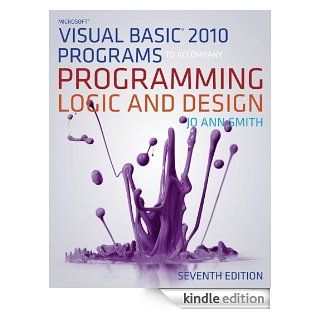 Microsoft Visual Basic Programs to Accompany Programming Logic and Design eBook Jo Ann Smith Kindle Store