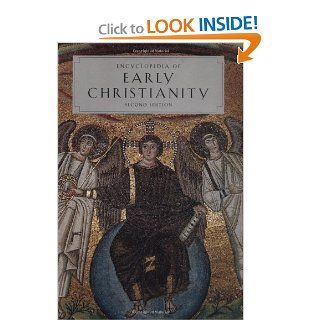 Encyclopedia of Early Christianity, Second Edition (Garland Reference Library of the Humanities) (9780815333197) Everett Ferguson Books
