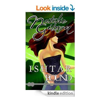 Ishtar Bound, Paranormal Romance / Urban Fantasy (Book 1 of Sinnis)   Kindle edition by Natalie Gibson. Paranormal Romance Kindle eBooks @ .