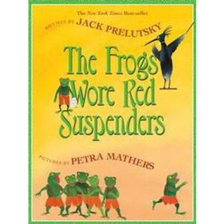 Frogs Wore Red Suspenders (Reprint) (Paperback)