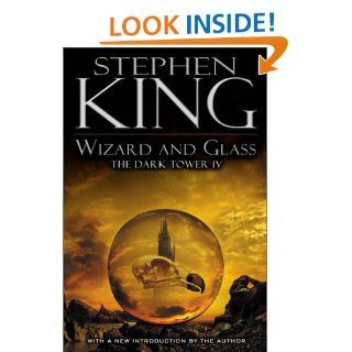 Wizard and Glass (The Dark Tower, Book 4) Stephen King 9780670032570 Books