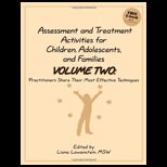 Assessment and Treatment Activities for Children, Adolescents, and Families Volume 2