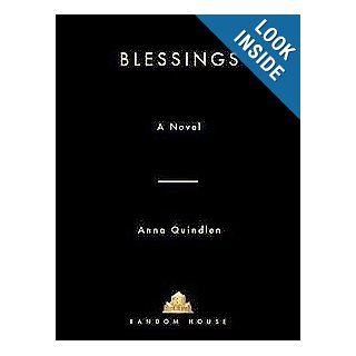 Blessings Anna Quindlen 9780739429921 Books