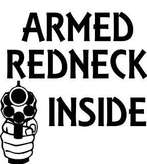 Armed Redneck Red Neck Inside 911 Gun Decal Sticker Revolver White 8" X 8" 