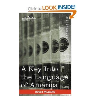 A Key Into the Language of America Roger Williams 9781616403041 Books