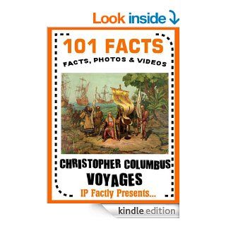 101 FactsChristopher Columbus Voyages (101 History Facts for Kids Book 7)   Kindle edition by IP Factly. Children Kindle eBooks @ .