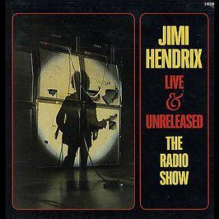 Jimi Hendrix Live & Unreleased   The Radio Show Music