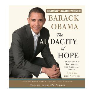 The Audacity of Hope Thoughts on Reclaiming the American Dream Barack Obama 9780739366417 Books
