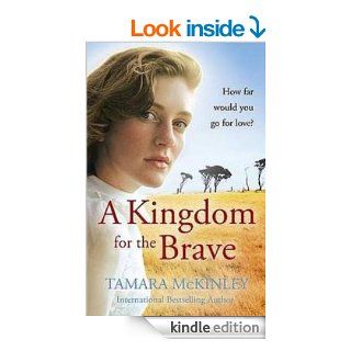 A Kingdom For The Brave   Kindle edition by Tamara McKinley. Literature & Fiction Kindle eBooks @ .