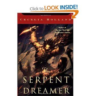 The Serpent Dreamer (Tom Doherty Associates Books) Cecelia Holland 9780765305572 Books