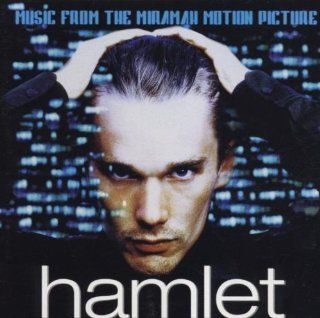 Hamlet Music from the Miramax Motion Picture (2000 Film) Music