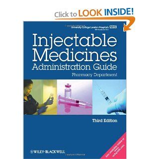 UCL Hospitals Injectable Medicines Administration Guide Pharmacy Department (9781405191920) University College London Hospitals Books