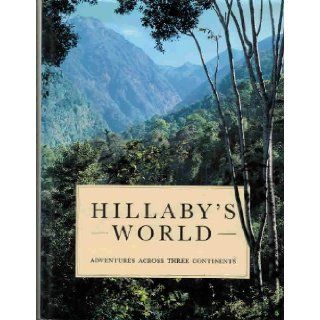 Hillaby's World Adventures Across the Three Continents John Hillaby 9781856191661 Books