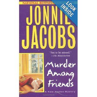 Murder Among Friends (Kate Austen Mystery) Jonnie Jacobs 9780758200983 Books