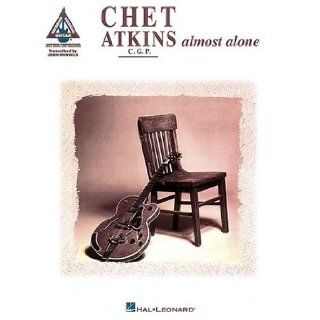 Chet Atkins   Almost Alone Chet Atkins 9780793568758 Books