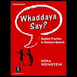Whaddaya Say?  Guided Practice in Relaxed Speech