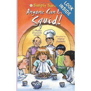 Anyone Can Eat Squid (Simply Sarah series) Phyllis Reynolds Naylor 9780761455400  Children's Books