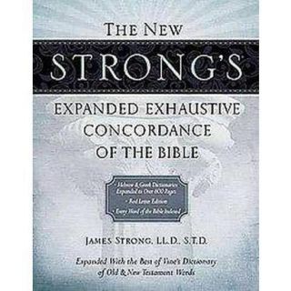 The New Strongs Exhaustive Concordance of the B